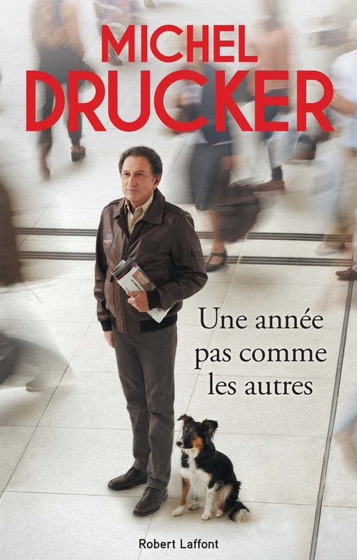Couverture ebook de Une année pas comme les autres, de Michel Drucker, Jean-François Kervéan