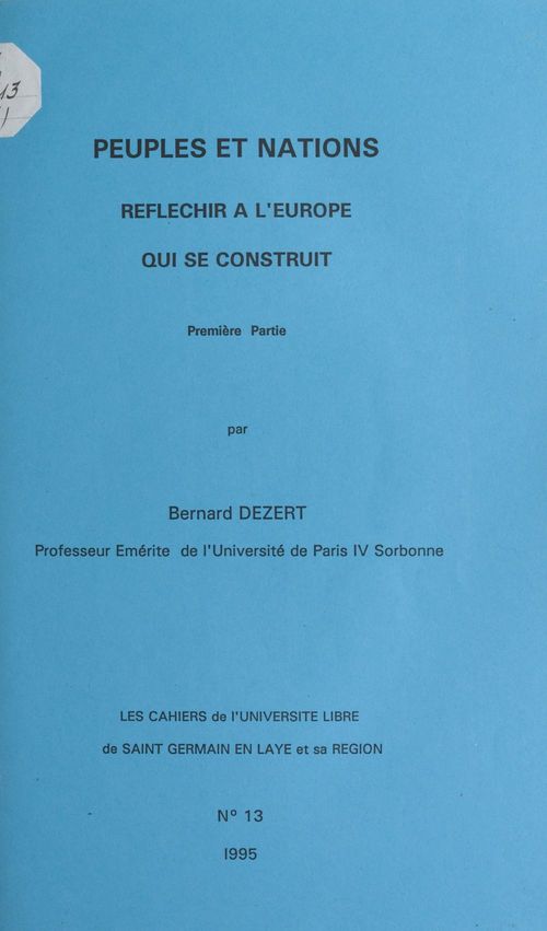 Couverture ebook de Peuples et nations (1). Réfléchir à l'Europe qui se construit, de Bernard Dezert