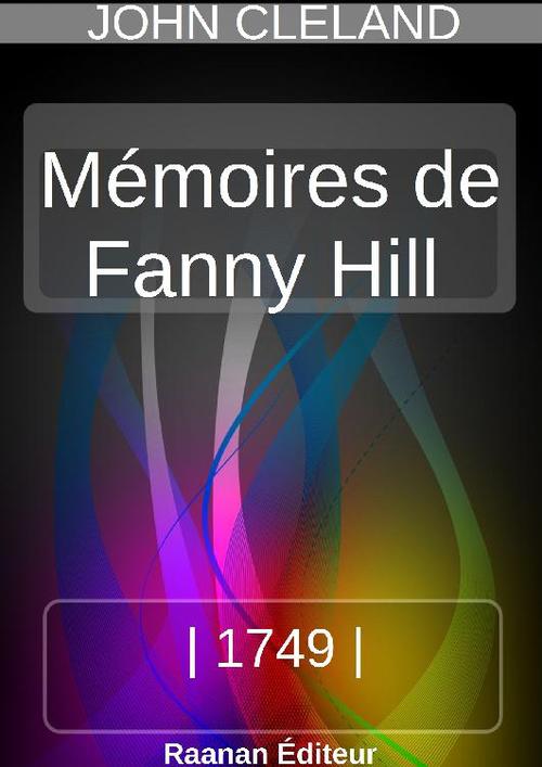 ebook cover of MÉMOIRES DE FANNY HILL,  FEMME DE PLAISIR, by John Cleland