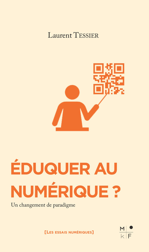 ebook cover of Eduquer au numérique ?, by Laurent Tessier