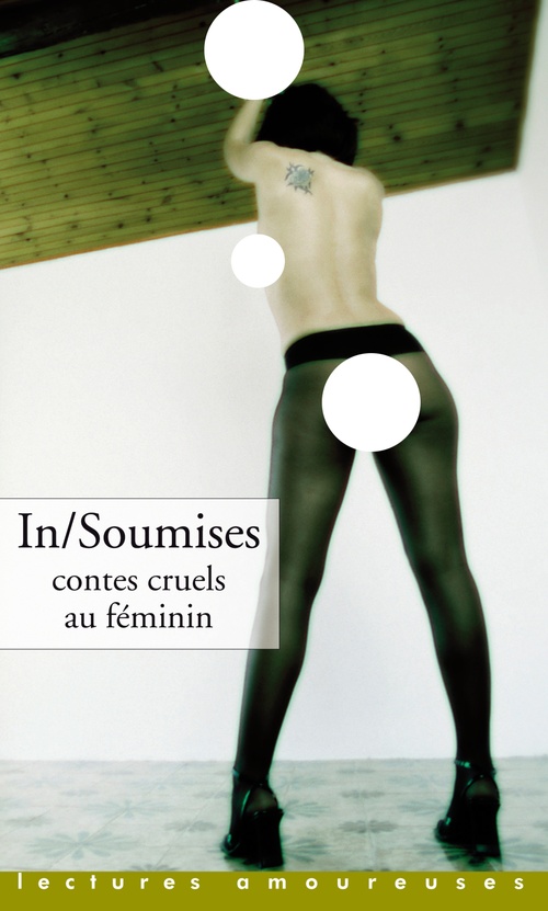 ebook cover of In/Soumises. Contes cruels au féminin, by Collectif