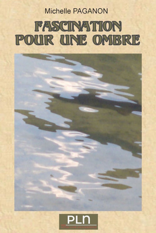 Couverture ebook de Fascination pour une ombre, de Michelle Paganon