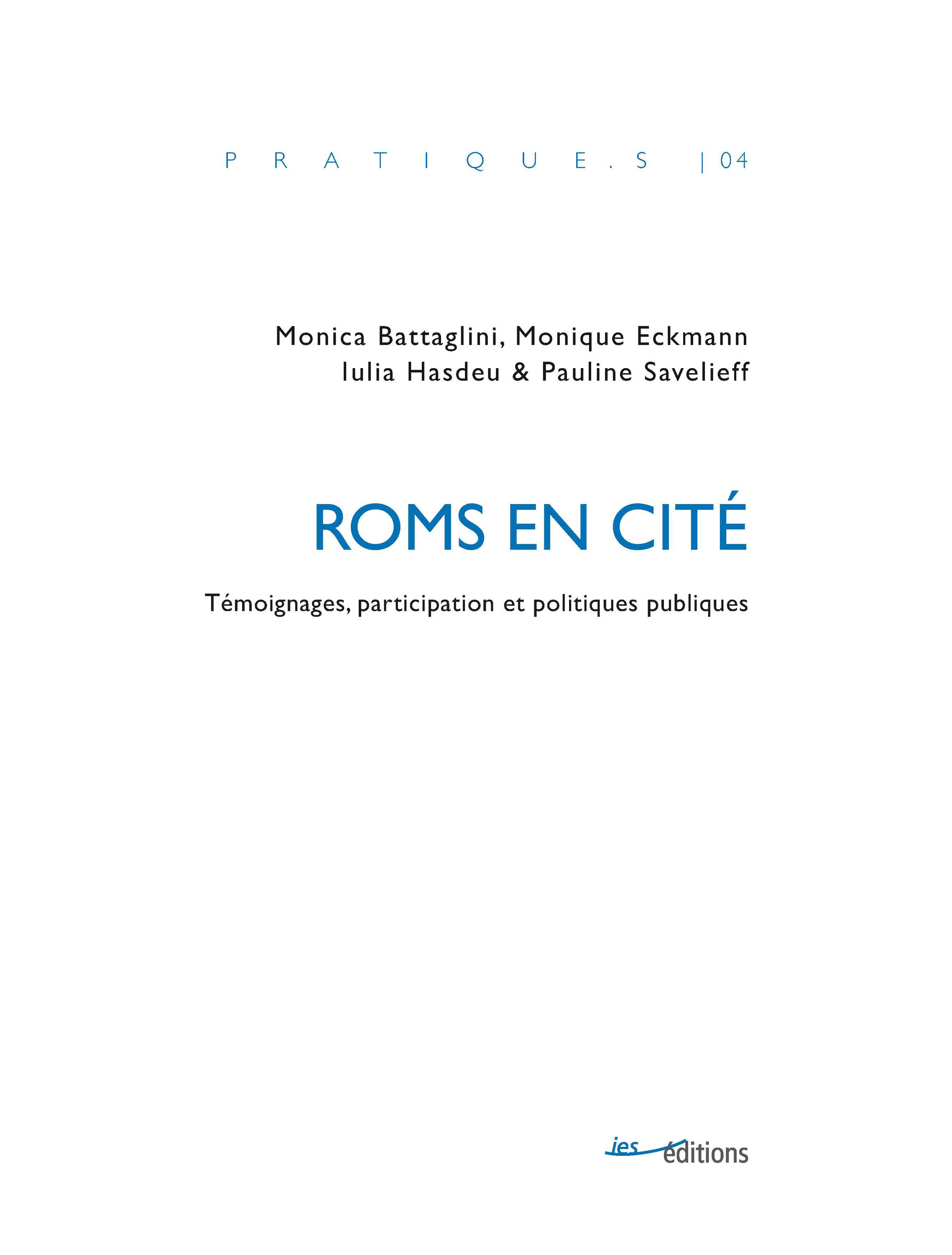 Couverture ebook de Roms en cité, de Monica Battaglini, Monique Eckmann, Iulia Hasdeu, Pauline Savelieff