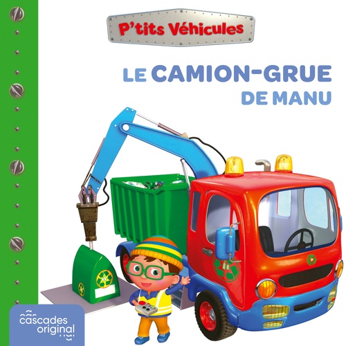 Couverture audiobook de P'tits Véhicules - Le Camion-Grue de Manu, de Nathalie Bélineau, Alexis Nesme