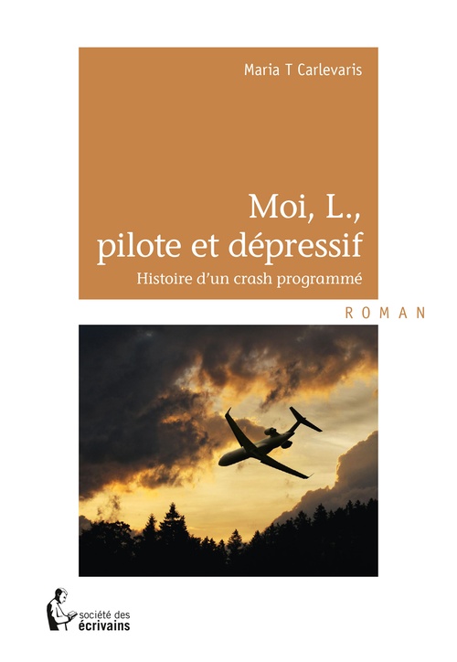 Couverture ebook de Moi, L., pilote et dépressif, de Maria T. Carlevaris