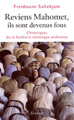 ebook cover of Reviens Mahomet Ils sont devenus fous, by Freidoune Sahebjam