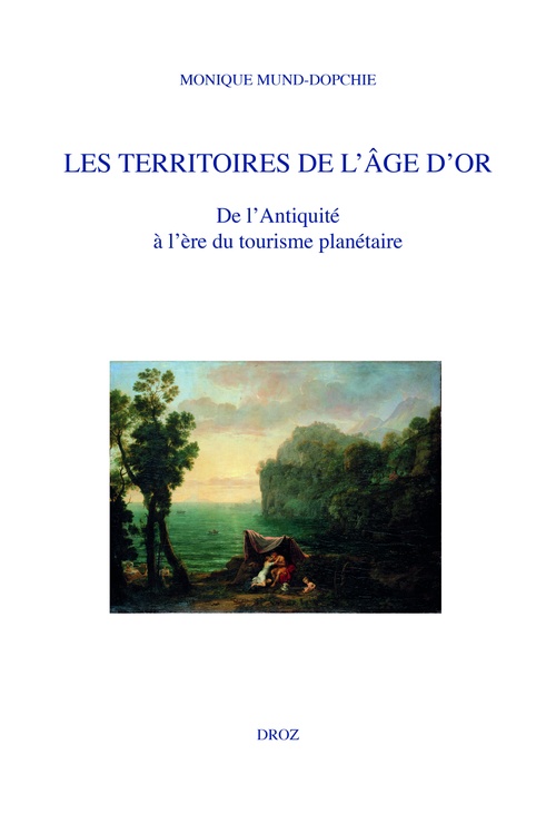 Couverture ebook de Les territoires de l'âge d'or, de Monique Mund-Dopchie