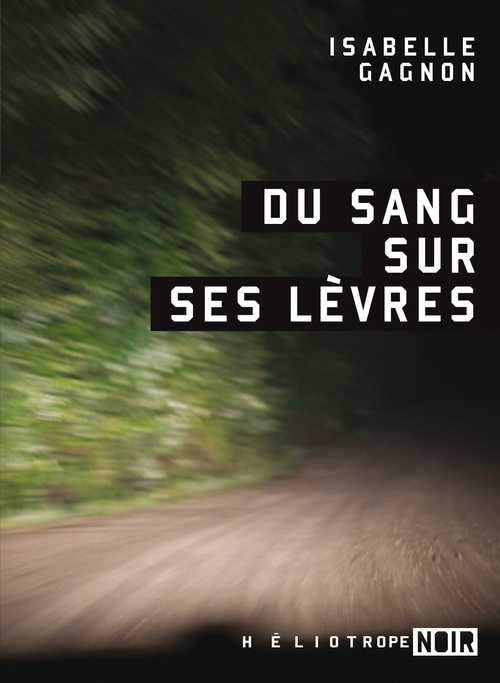 ebook cover of Du sang sur ses lèvres, by Gagnon Isabelle