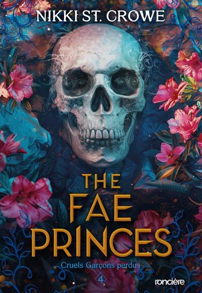 Couverture ebook de Cruels Garçons perdus - Tome 04 The Fae Princes (e-book), de Nikki St. Crowe