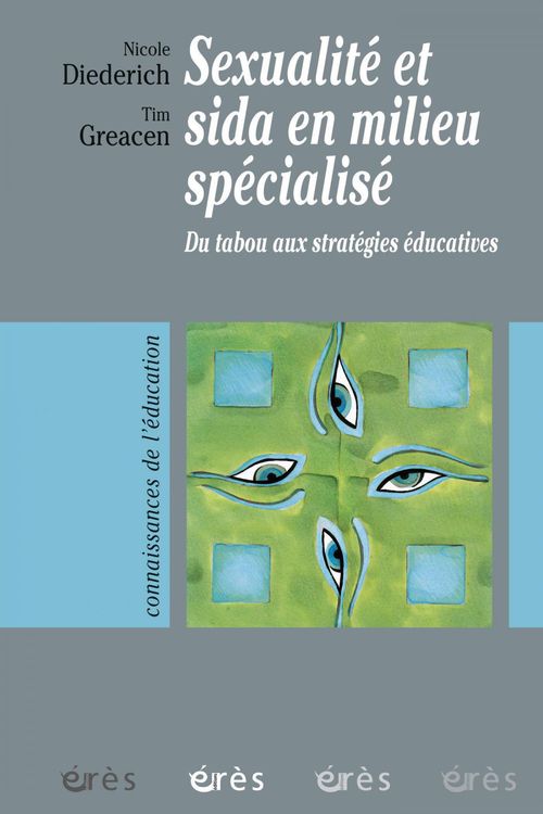 Couverture ebook de Sexualité et sida en milieu spécialisé, de Tim Greacen, Nicole Diederich