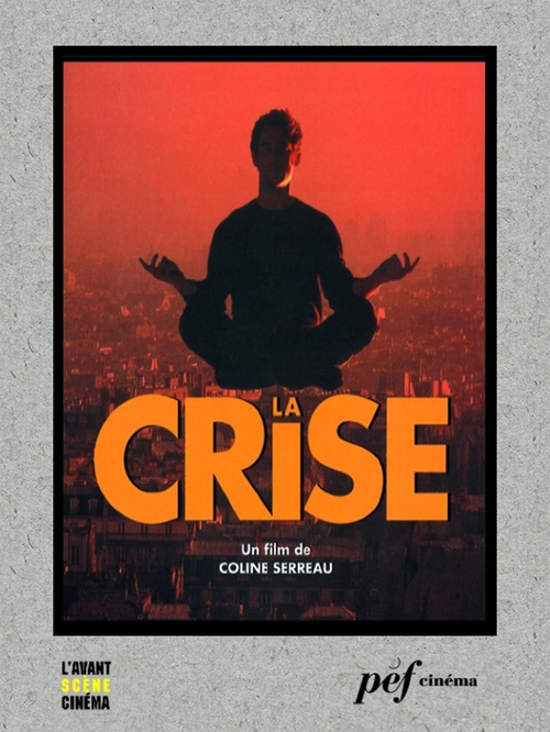 Couverture ebook de La Crise - Scénario du film, de Coline Serreau