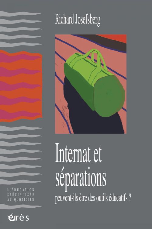 ebook cover of Internat et séparations, by Richard Josefberg