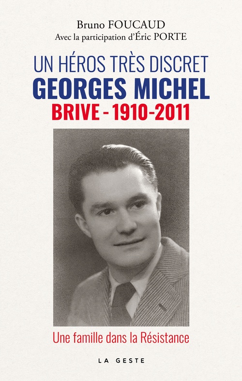 Couverture ebook de Un héros très discret : Georges Michel, de Bruno Foucaud, Eric Porte