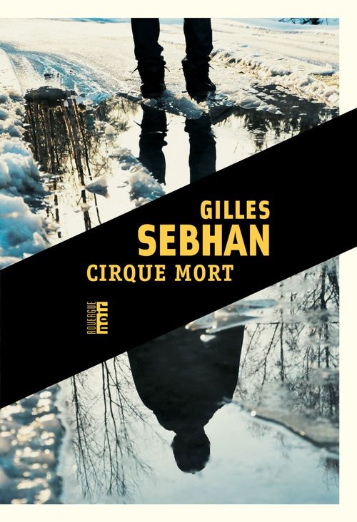 ebook cover of Cirque mort, by Gilles Sebhan
