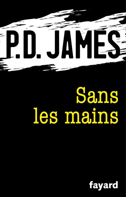 ebook cover of Sans les mains, by P. D. James