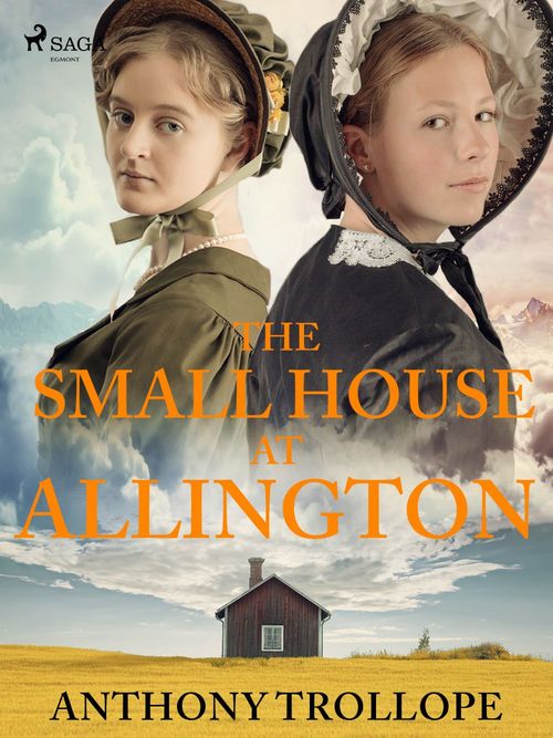 ebook cover of The Small House at Allington, by Anthony Trollope