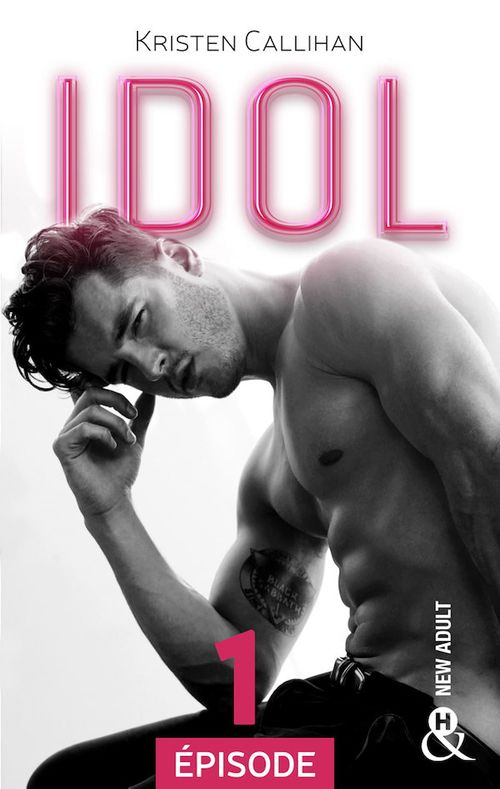 Couverture ebook de Idol - Episode 1, de Kristen Callihan