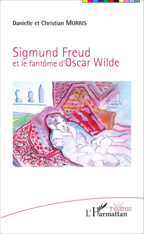 Couverture ebook de Sigmund Freud et le fantôme d'Oscar Wilde, de Christian Morris, Danielle Morris