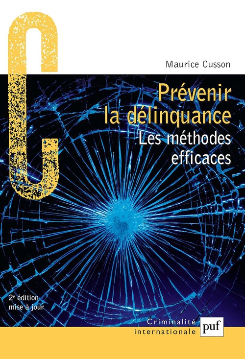 Couverture ebook de Prévenir la délinquance : Les méthodes efficaces, de Maurice Cusson