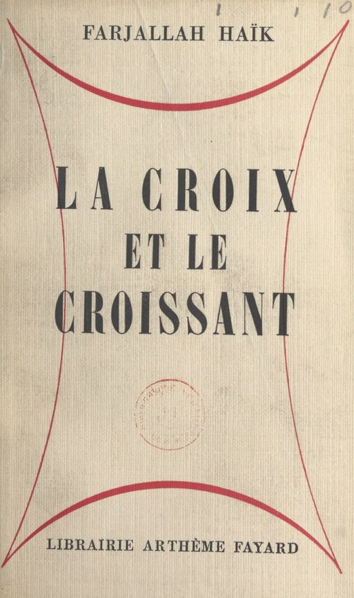 ebook cover of La croix et le croissant, by Farjallah Haik