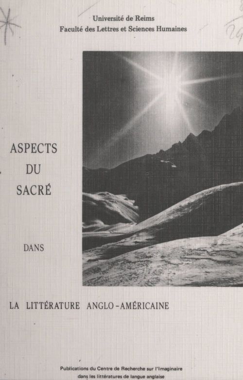 Couverture ebook de Aspects du sacré dans la littérature anglo-américaine, de Centre De Recherche Sur L'Imaginaire Dan