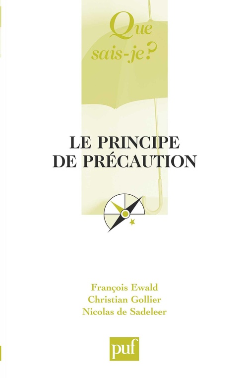 Couverture ebook de Le principe de précaution, de François Ewald, Christian Gollier, Nicolas de Sadeleer