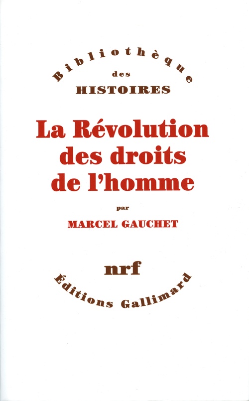 Couverture ebook de La Révolution des droits de l'homme, de Marcel Gauchet
