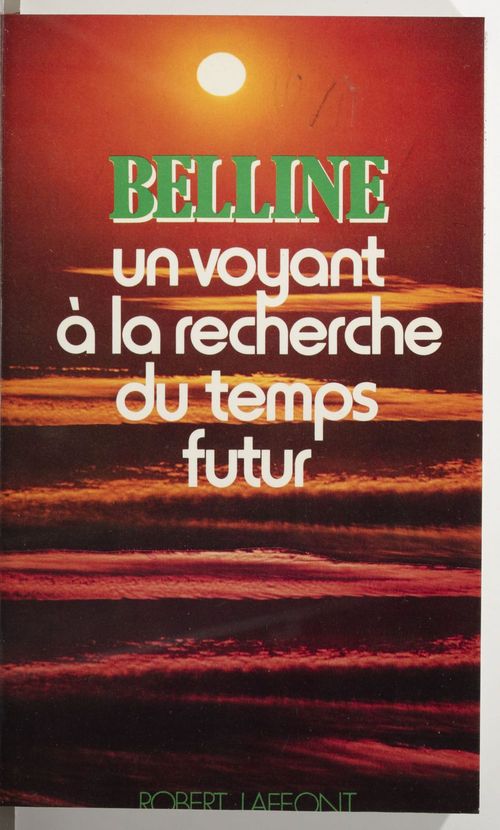 Couverture ebook de Un voyant à la recherche du temps futur, de Belline