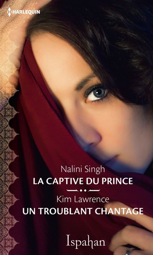 Couverture ebook de La captive du prince - Un troublant chantage, de Nalini Singh, Kim Lawrence