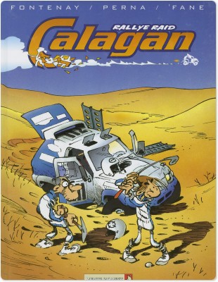 ebook cover of Calagan - Rallye raid - Tome 01, by 'Fane, Jean-Pierre Fontenay, Patrice Perna