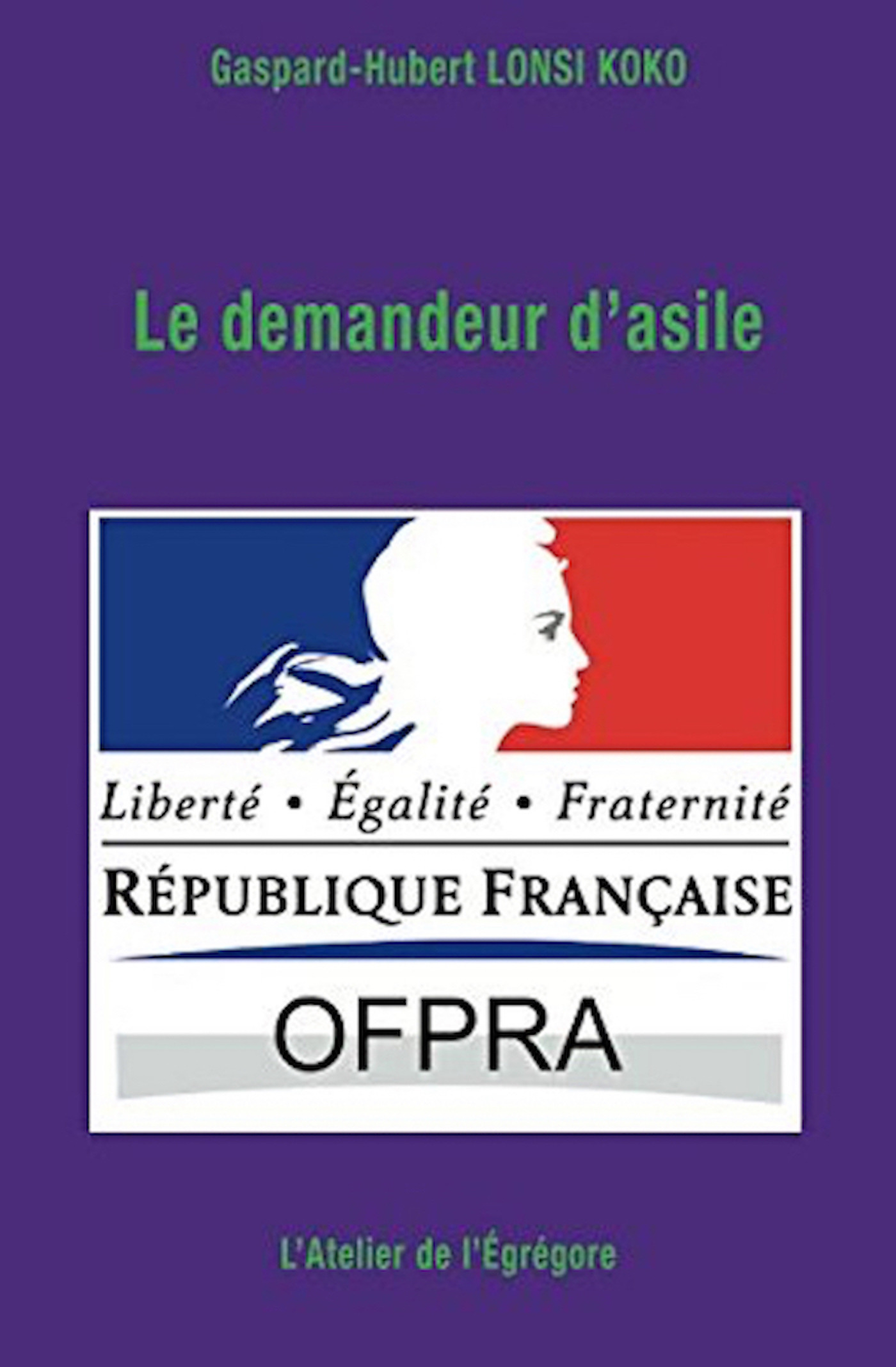 ebook cover of Le demandeur d'asile, by Gaspard-Hubert Lonsi Koko