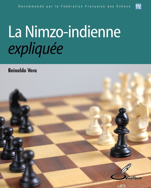 Couverture ebook de La Nimzo-indienne expliquée, de Reinaldo Vera