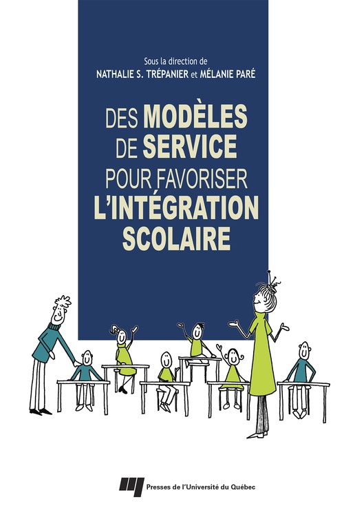 Couverture ebook de Des modèles de service pour favoriser l'intégration scolaire, de Mélanie Paré, Nathalie S. Trepanier