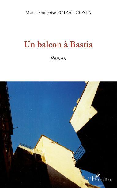 Couverture ebook de Un balcon à Bastia, de Marie-françoise Poizat-costa