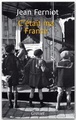 Couverture ebook de C'était ma France, de Jean Ferniot