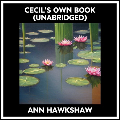 audiobook cover of Cecil's Own Book (Unabridged), by Ann Hawkshaw