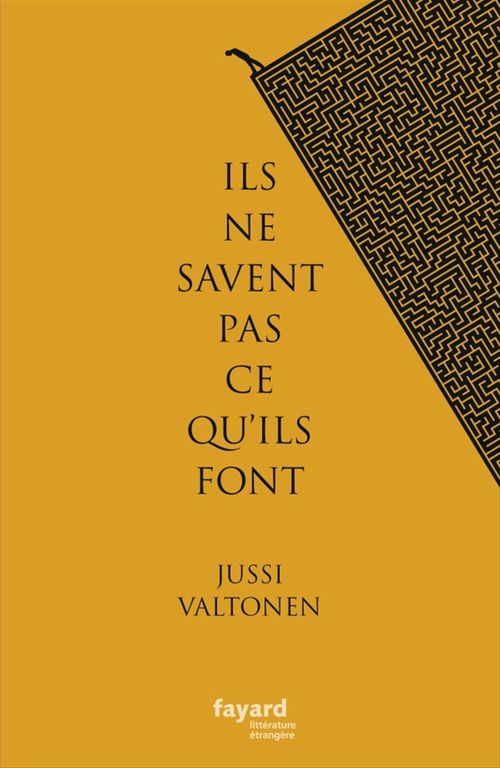 ebook cover of Ils ne savent pas ce qu'ils font, by Jussi Valtonen