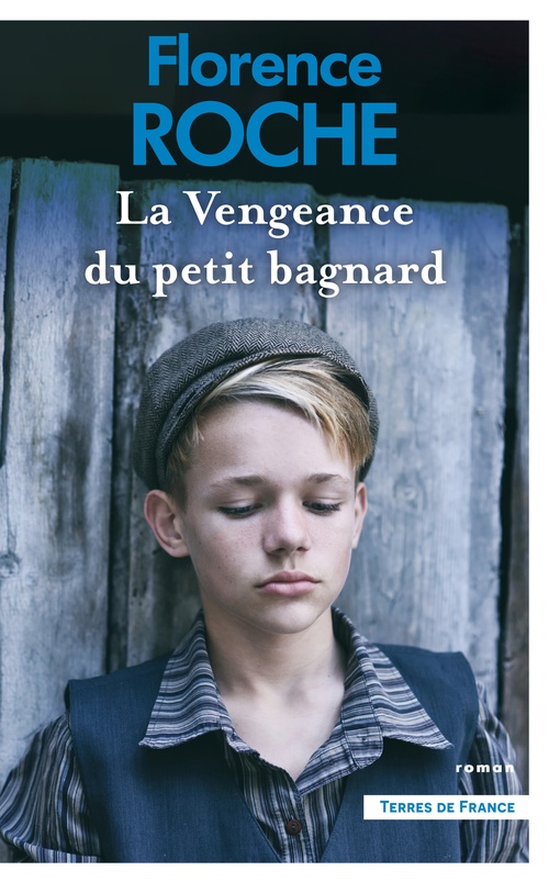 ebook cover of La Vengeance du petit bagnard, by Florence Roche