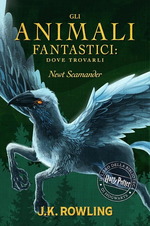 Couverture ebook de Gli Animali Fantastici: dove trovarli, de J.K. Rowling, Newt Scamander