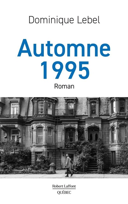 Couverture ebook de Automne 1995, de Dominique Lebel