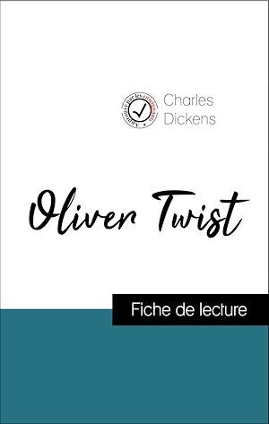 ebook cover of Analyse de l'oeuvre : Oliver Twist (résumé et fiche de lecture plébiscités par les enseignants sur fichedelecture.fr), by Charles Dickens