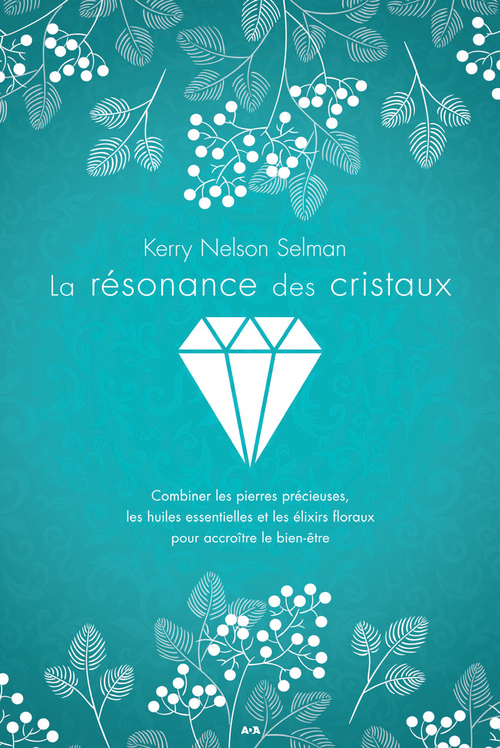 ebook cover of La résonance des cristaux, by Kerry Nelson Selman