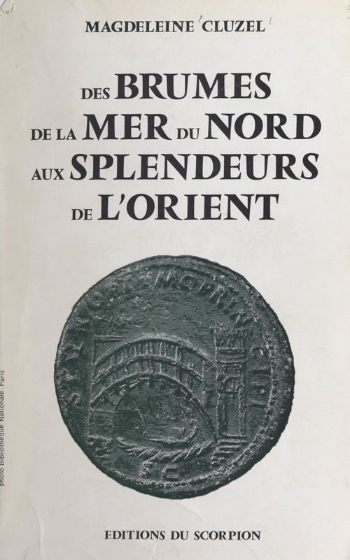 Couverture ebook de Des brumes de la mer du Nord aux splendeurs de l'Orient, de Magdeleine Cluzel