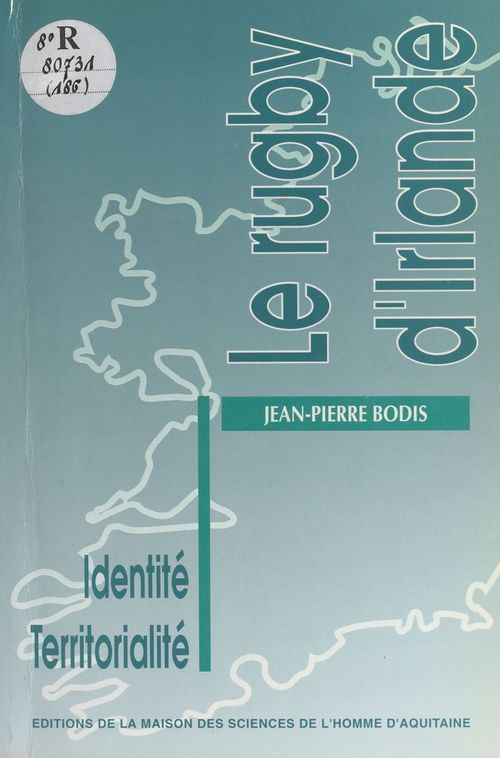 ebook cover of Le rugby d'Irlande : identité, territorialité, by Jean-Pierre Bodis