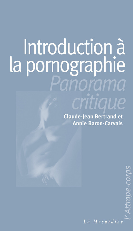 Couverture ebook de Introduction à la pornographie, de Annie Baron-carvais, Claude-jean Bertrand