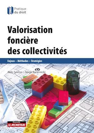 ebook cover of Valorisation foncière des collectivités, by Aldo Sevino, Serge Baraniecki