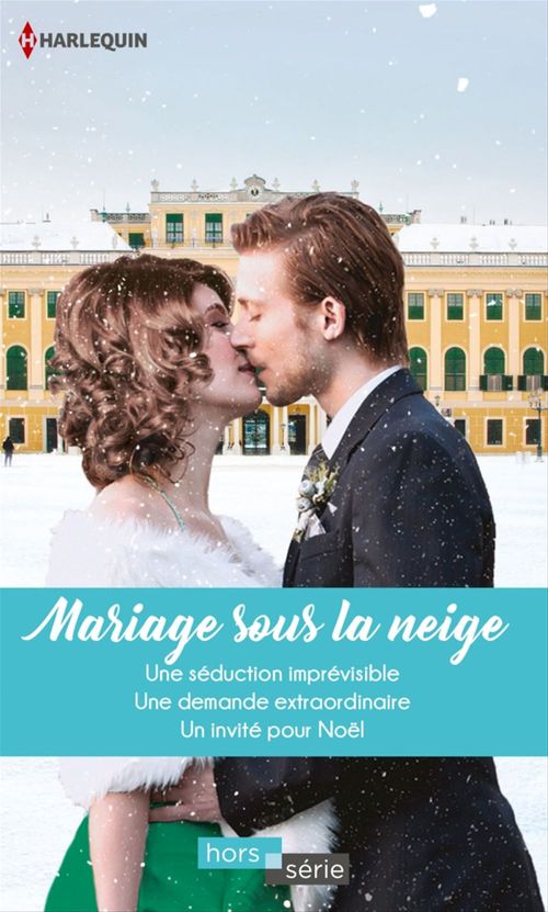 Couverture ebook de Mariage sous la neige, de Lucy Gordon, Jessica Hart, Marion Lennox