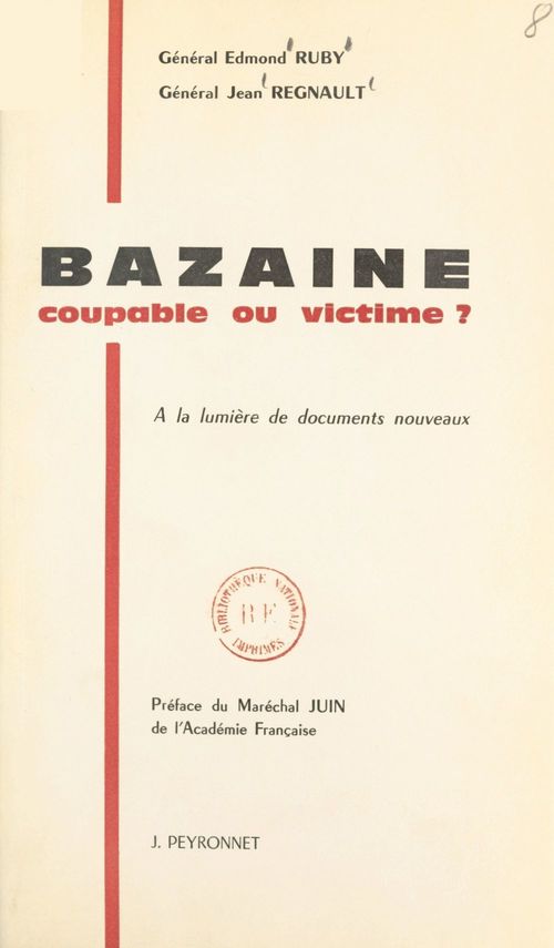 Couverture ebook de Bazaine, coupable ou victime ?, de Edmond Ruby, Jean Regnault