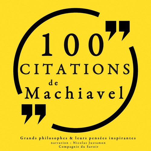 Couverture audiobook de 100 citations de Machiavel, de Nicolas Machiavel