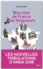 Couverture ebook de Mon tour de France des blogueurs, de Anna Sam